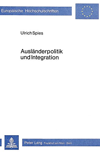 Pdf Ausländerpolitik Und Integration Eine Empirische - 