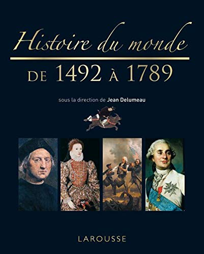 Histoire du monde de 1492 à 1789 - Nouvelle présentation by Jean Delumeau