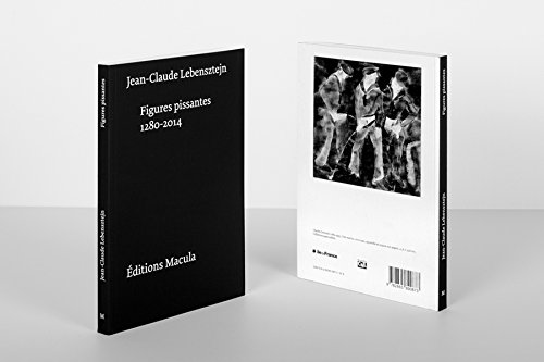 Télécharger Figures pissantes, 1280-2014 livre En ligne
