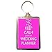 Produktbild Wedding Planner - Keep Calm Wedding Keyring (PNK)