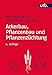 Ackerbau, Pflanzenbau und Pflanzenzüchtung: Grundwissen Bachelor by Wulf Diepenbrock, Frank Ellmer