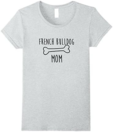 Women's Frenchie Mom Mother of French Bulldog T-Shirt For Dog Lovers Medium Heather Grey