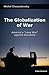 The Globalization of War: America's 