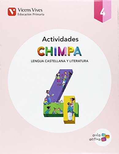 CHIMPA 4 BALEARS ACTIVIDADES (AULA ACTIVA): Chimpa 4 Lengua Castellana Y LiTeratura Illes Balears Actividades Aula A