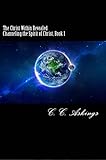Image de The Christ Within Revealed, Book 1: Channeling the Spirit of Christ (English Edition)