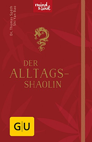 Download Der Alltags-Shaolin (GU Mind & Soul Handtaschenbuch) Download Der Alltags-Shaolin (GU Mind & Soul Handtaschenbuch)