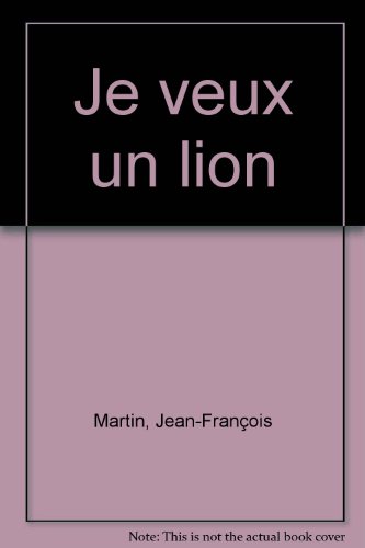 couverture de : JE VEUX UN LION
