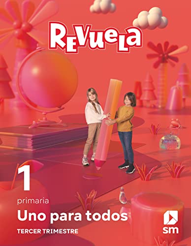 Método globalizado Uno para todos 3 Trimestre 1 Primaria Revuela