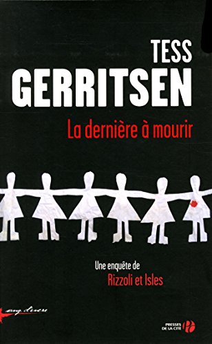 La dernière à mourir