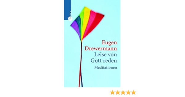 Leise Von Gott Reden Meditationen Amazon De Drewermann Eugen Bucher