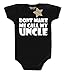 Don't Make Me Call My Uncle Print Black & White 6 - 12 Months