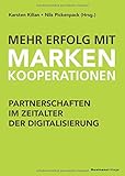Mehr Erfolg mit Markenkooperationen: Partnerschaften im Zeitalter der Digitalisierung by 