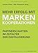 Mehr Erfolg mit Markenkooperationen: Partnerschaften im Zeitalter der Digitalisierung by 