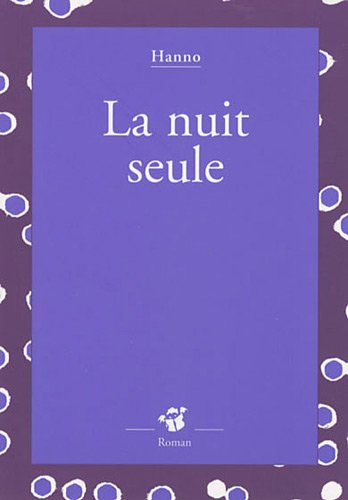 la nuit seule