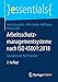 Arbeitsschutzmanagementsysteme nach ISO 45001:2018: Grundwissen für Praktiker (essentials) by Jana Brauweiler, Anke Zenker-Hoffmann
