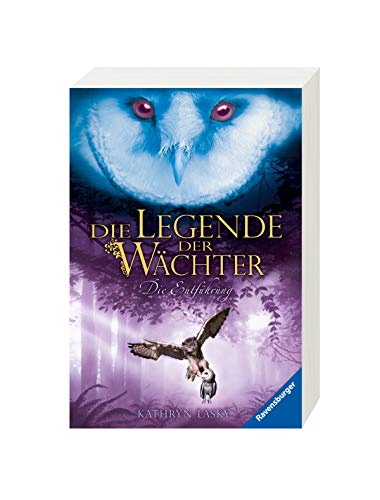 Die Legende der Wächter, Band 1: Die Entführung