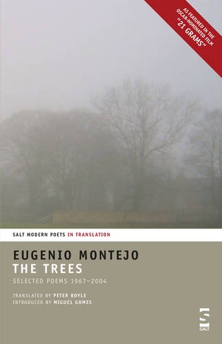 The Trees: Selected Poems 1967-2004 (Salt Modern Poets in Translation)