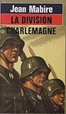 Image de La division charlemagne / les ss français