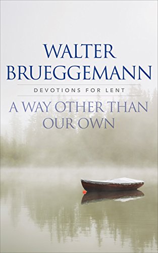 Book's Cover of A Way other than Our Own: Devotions for Lent