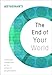 The End of Your World: Uncensored Straight Talk on the Nature of Enlightenment (English Edition) by 