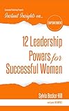12 Leadership Powers for Successful Women (Instant Insights) (English Edition) by