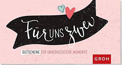 Preisvergleich Produktbild Für uns zwei - Gutscheine für unvergessliche Momente