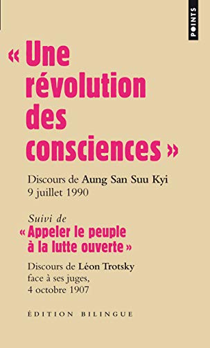 " Une révolution des consciences ". discours d'Aung San Suu Kyi, 9 juillet 1990 " Une révolution des consciences ". discours d'Aung San Suu Kyi, 9 juillet 1990