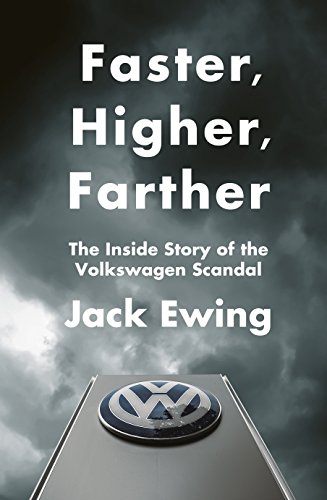 Preisvergleich Produktbild Faster, Higher, Farther: The Inside Story of the Volkswagen Scandal
