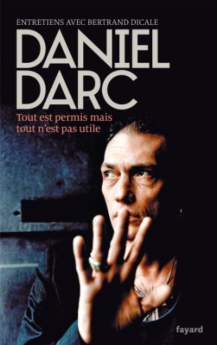 Download Tout est permis mais tout n'est pas utile: Entretiens avec Bertrand Dicale Download Tout est permis mais tout n'est pas utile: Entretiens avec Bertrand Dicale