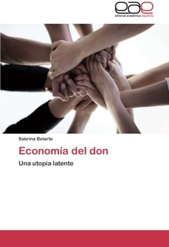 Sabrina BelarteEconomía del don: Una utopía latente