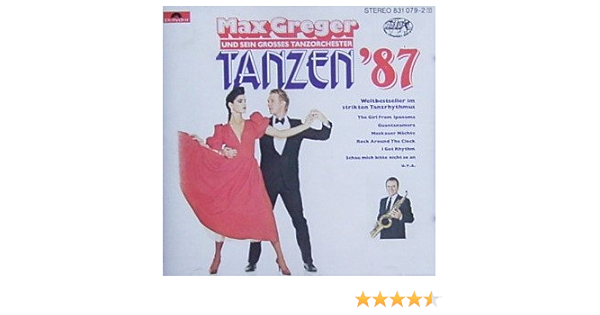 Tanzen 87 Max Greger Amazon De Musik