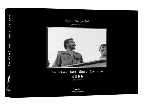 Download Le ciel est dans la rue : Cuba 1962-1965 Download Le ciel est dans la rue : Cuba 1962-1965