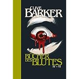Die Bücher des Blutes IV - VI