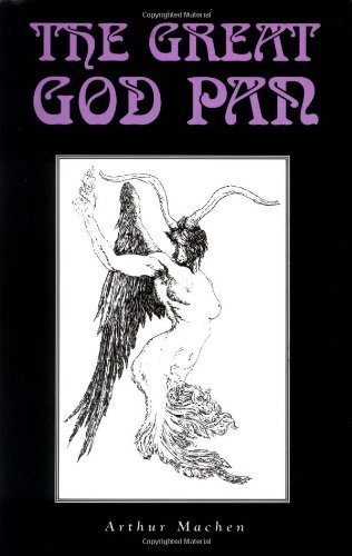 The Great God Pan (Creation Classics) (English Edition) The Great God Pan (Creation Classics) (English Edition)