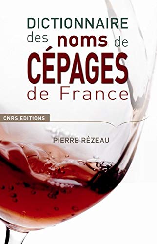 Télécharger Dictionnaire des noms de cépages de France Livre PDF Gratuit