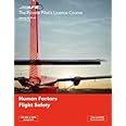 PPL 5 - Human Factors and Flight Safety: v. 5 (The Private Pilots Licence Course)