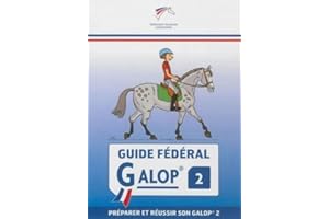 Guide fédéral - Galop 2: préparer et réussir son galop 2