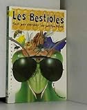 LES BESTIOLES. Faut pas chercher les petites bêtes