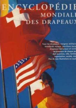 couverture de : Encyclop&eacute;die mondiale des drapeaux