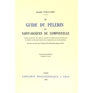 Le Guide du pèlerin de Saint-Jacques de Compostelle : texte latin du XIIe siècle, 5e édition Livre en Ligne Le Guide du pèlerin de Saint-Jacques de Compostelle : texte latin du XIIe siècle, 5e édition Livre en Ligne - Telecharger Ebook