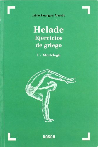 Preisvergleich Produktbild Hélade I, morfología : ejercicios de griego