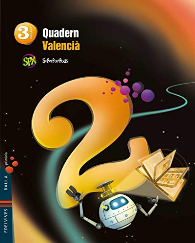 Quadern 2 Valencia 3º Primaria (Lengua) (Superpixépolis)