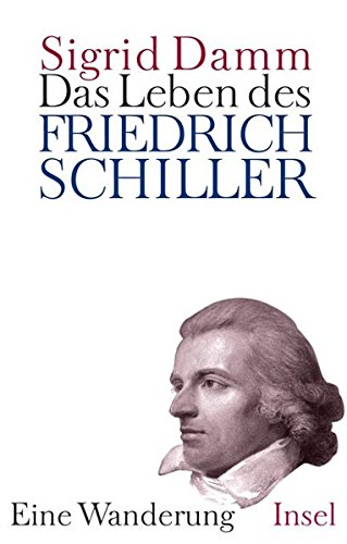 Cover zum Buch Das Leben des Friedrich Schiller