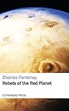 Image de Rebels of the Red Planet (English Edition)