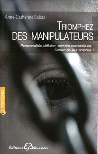 Triomphez des manipulateurs Triomphez des manipulateurs