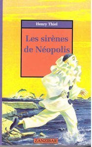 couverture de : SIR&Egrave;NES DE N&Eacute;OPOLIS (LES)