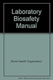 Image de Laboratory Biosafety Manual