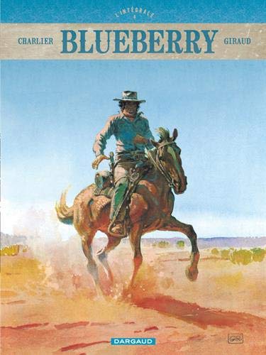 Blueberry - Intégrales - tome 4 - Blueberry - intégrale Blueberry - Intégrales - tome 4 - Blueberry - intégrale