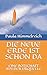DIE NEUE ERDE IST SCHON DA: EINE BOTSCHAFT AUS DER URQUELLE by Paula Himmelreich