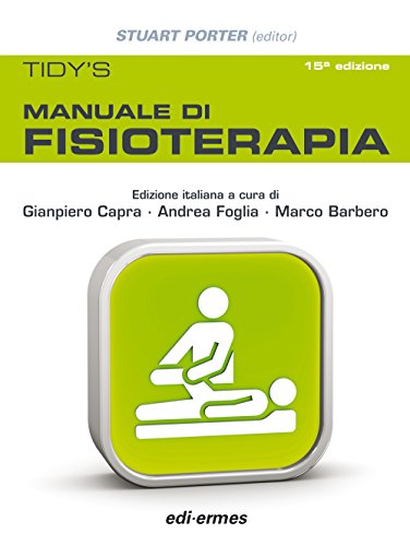 Tidy's. Manuale di fisioterapia Tidy's. Manuale di fisioterapia